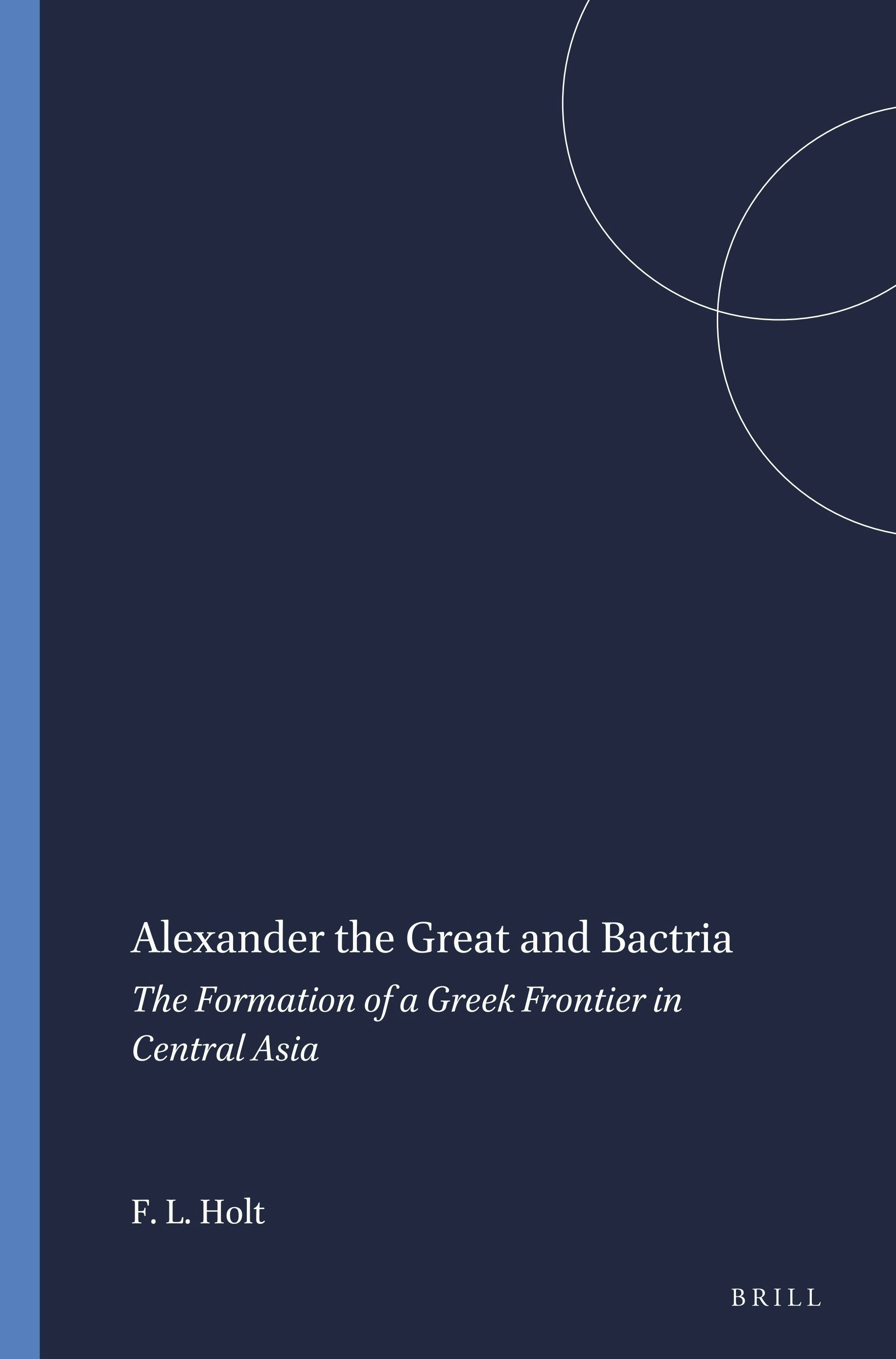 Book cover image for Alexander the Great and Bactria ISBN: 9789004086128